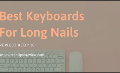 Best-Keyboards-For-Long-Nails