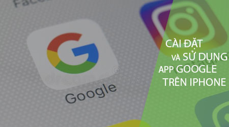 install and use google app on iphone