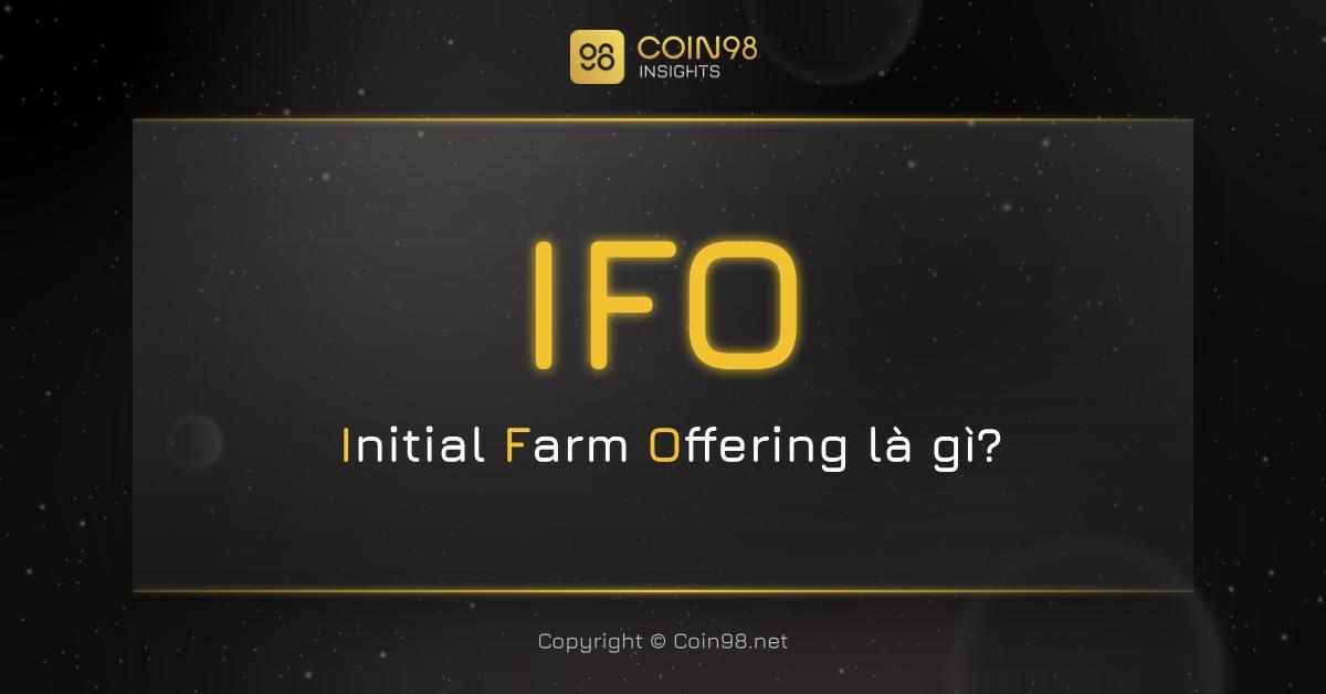 What are Initial Farm Offerings (IFO)?  Instructions to participate in IFO on PancakeSwap
