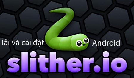 download and install slither.io running on Android