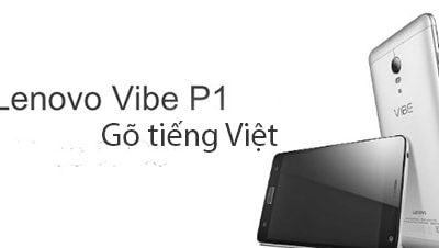 how to go vietnamese on lenovo vibe p1
