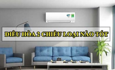 Answer which type of 2-way air conditioner is good, saving electricity 2022