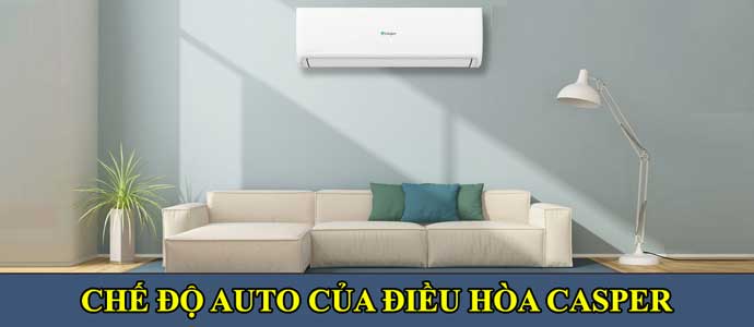 Instructions for setting AUTO mode of Casper air conditioner simple and fast