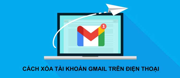 Instructions on how to delete gmail account on phone simple and effective