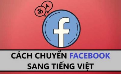 Instructions to install Vietnamese for Facebook on mobile phones are simple and effective
