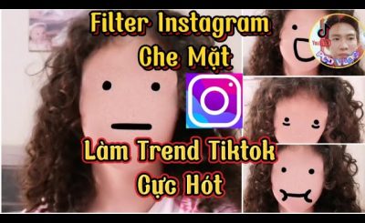 Cách tạo video filter che mặt cực hot trên Instagram